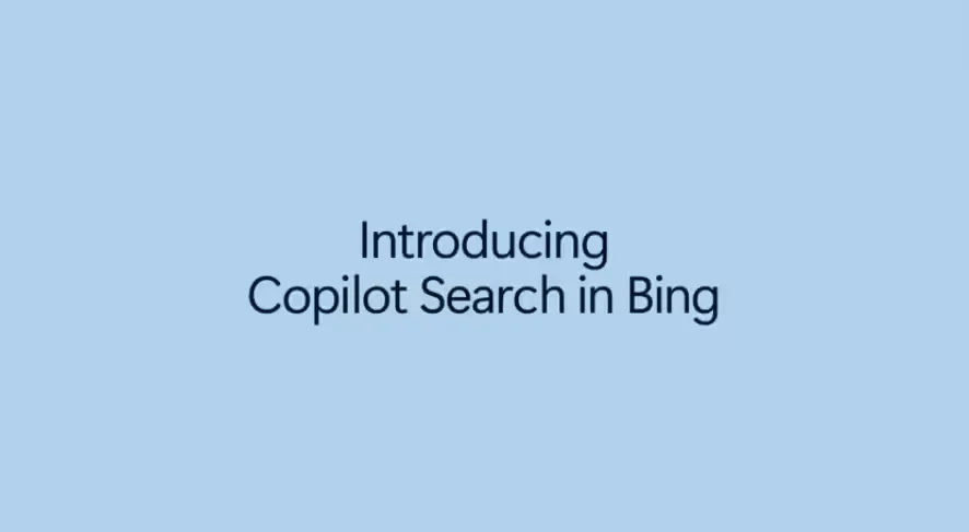 微软 Bing 革新，Copilot Search 搜索上线-会懂网